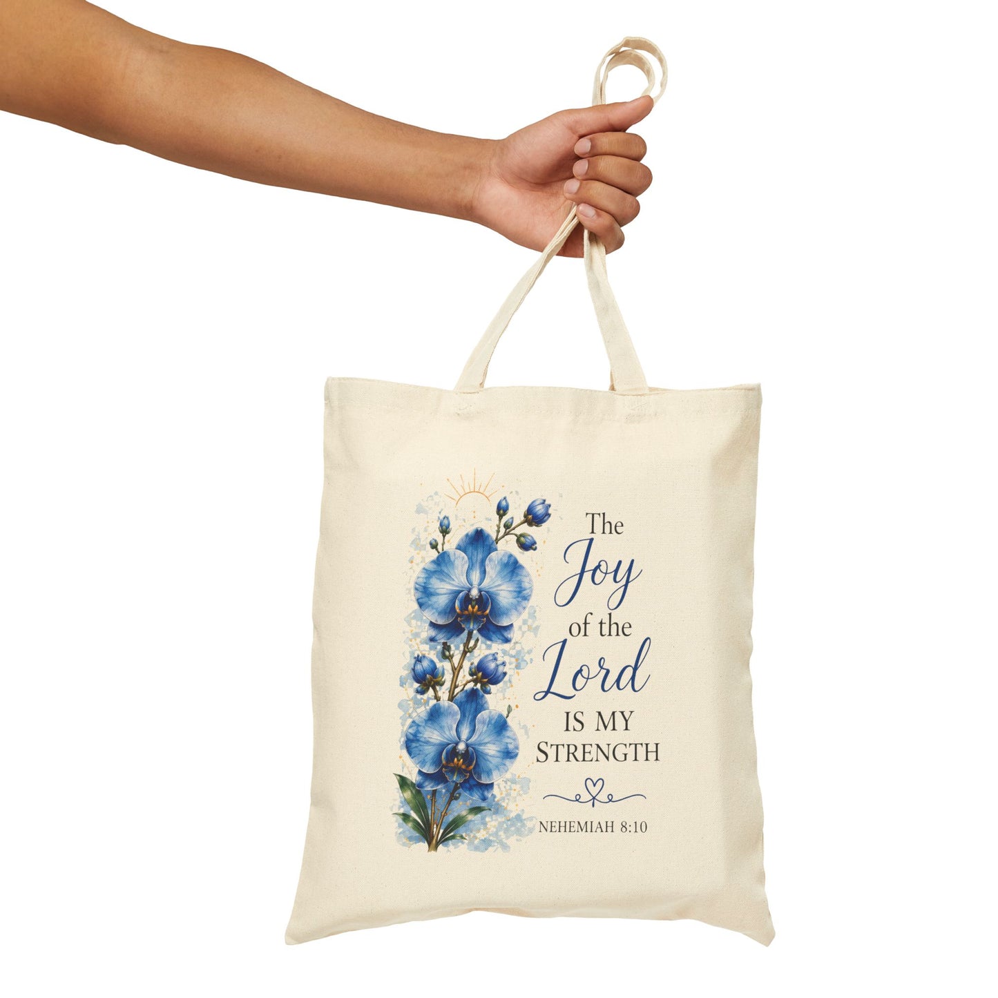 The Joy of the Lord Is My Strength | Canvas Tote Bag