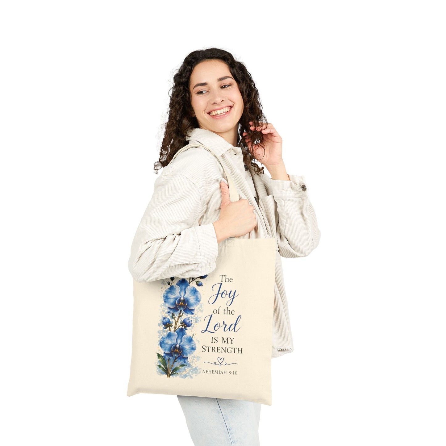 The Joy of the Lord Is My Strength | Canvas Tote Bag